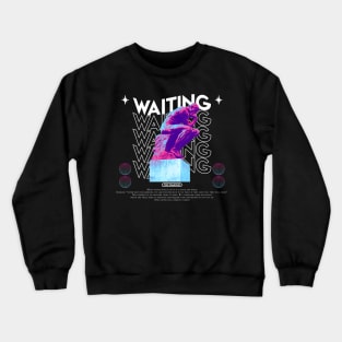 I Will Be Waiting Crewneck Sweatshirt